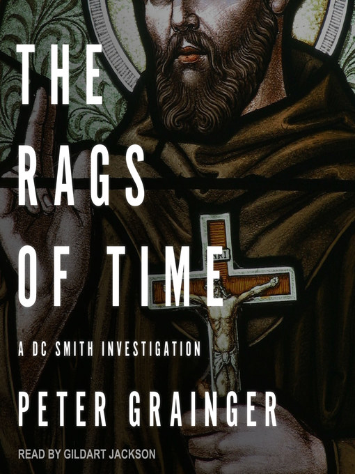 Title details for The Rags of Time by Peter Grainger - Wait list